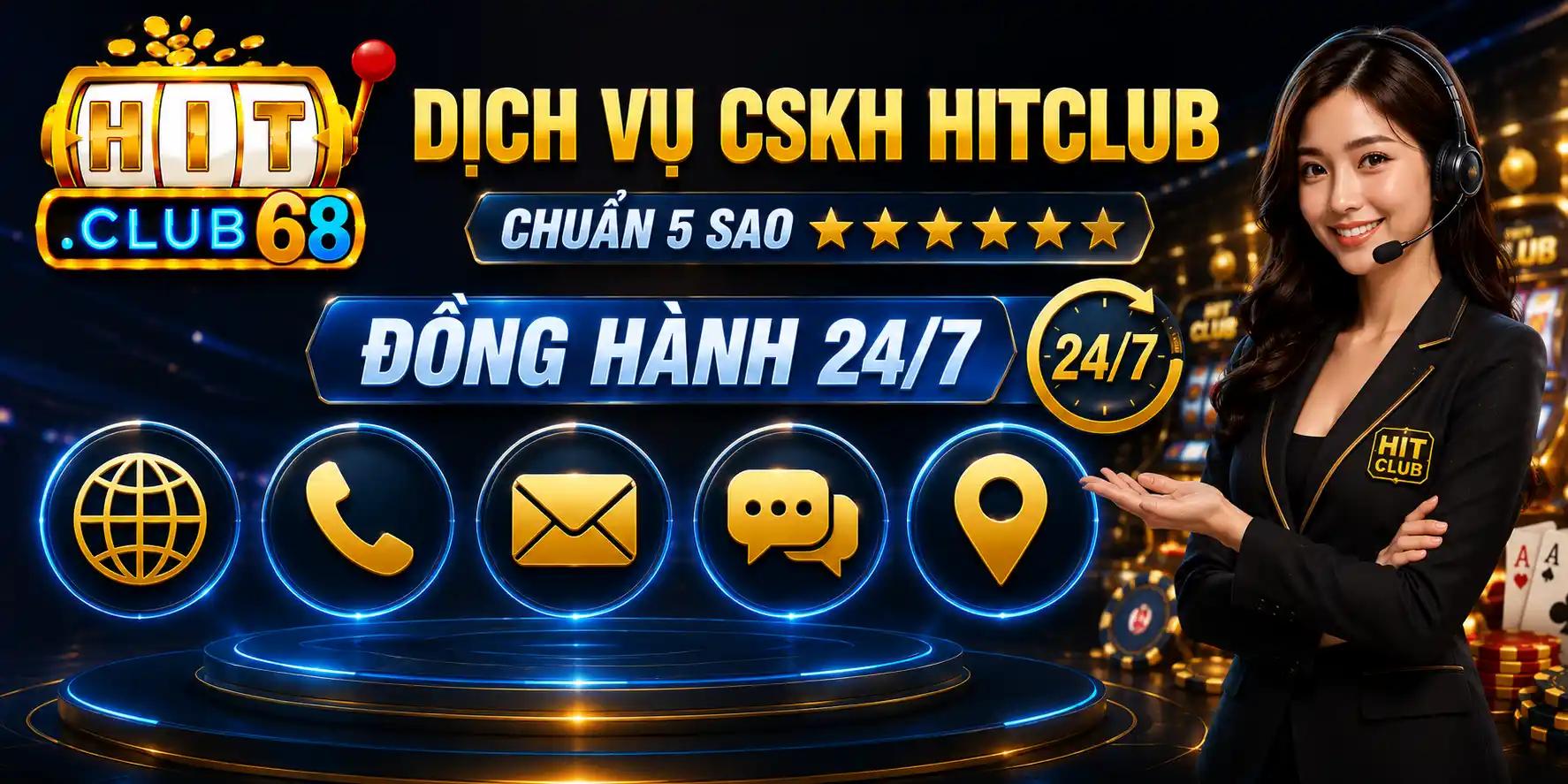 Dịch vụ hỗ trợ Hitclub chuẩn 5 sao Đồng hành 24/7 Dịch vụ hỗ trợ Hitclub chuẩn 5 sao Đồng hành 24/7
